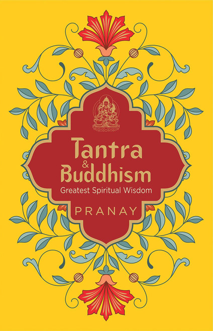 Tantra & Buddhism, Greatest Spiritual Wisdom