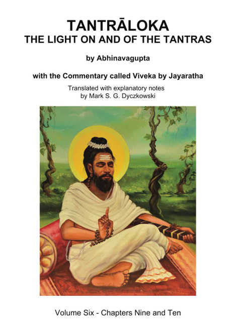 TANTRALOKA THE LIGHT ON AND OF THE TANTRAS - VOLUME SIX