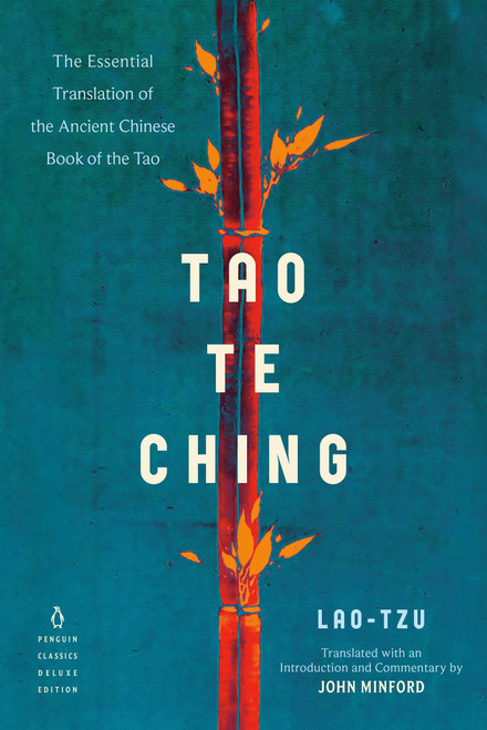 Tao Te Ching: The Essential Translation of the Ancient Chinese Book of