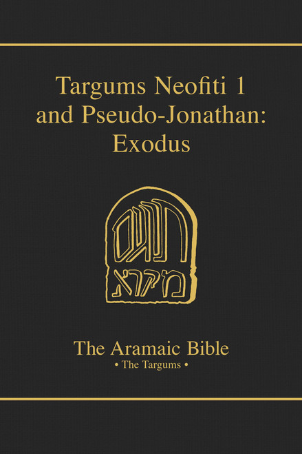 Targums Neofiti 1 and Pseudo-Jonathan: Exodus (Volume 2)