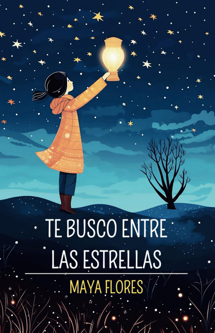 Te busco entre las estrellas (Spanish Edition)