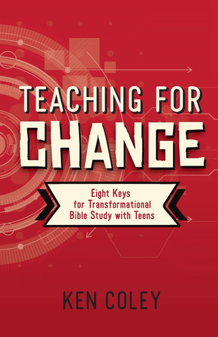 Teaching for Change: Eight Keys for Transformational Bible Study with