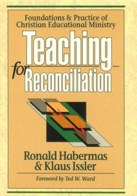Teaching for Reconciliation: Foundations and Practice of Christian