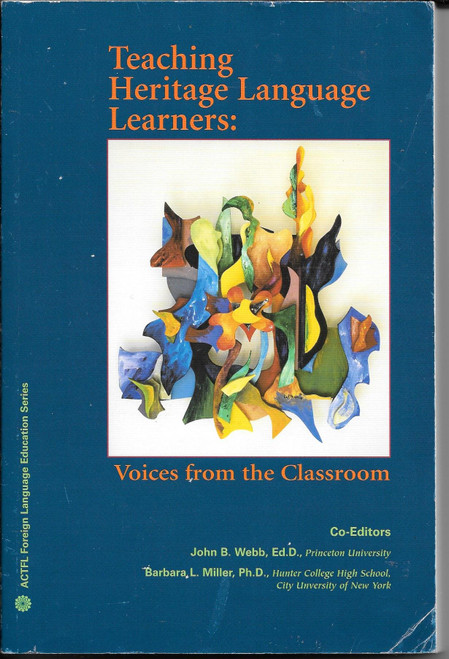 Teaching Heritage Language Learners: Voices from the Classroom