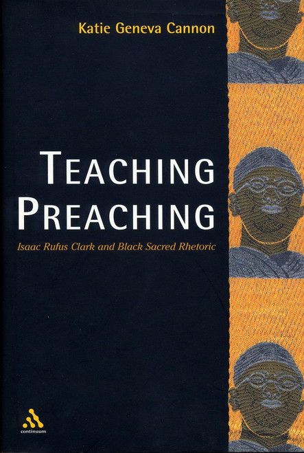 Teaching Preaching: Isaac Rufus Clark and Black Sacred Rhetoric