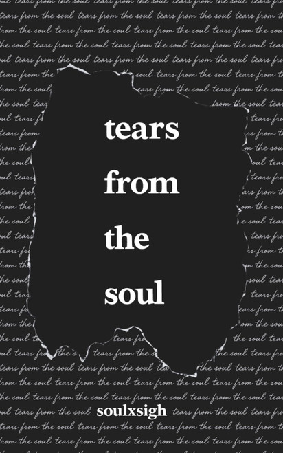 Tears From the Soul: Poems of Love, Loss, and Life