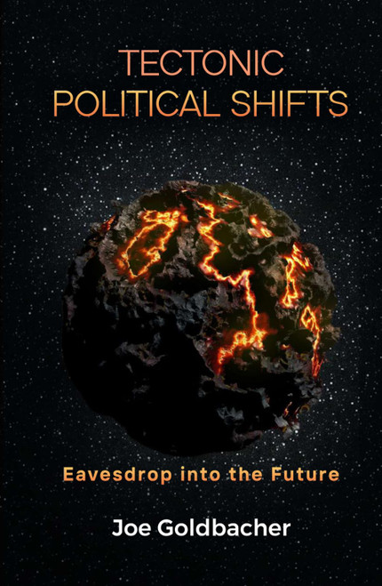 Tectonic Political Shifts: Eavesdrop into the Future