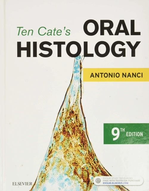 Ten Cate's Oral Histology: Development, Structure, and Function