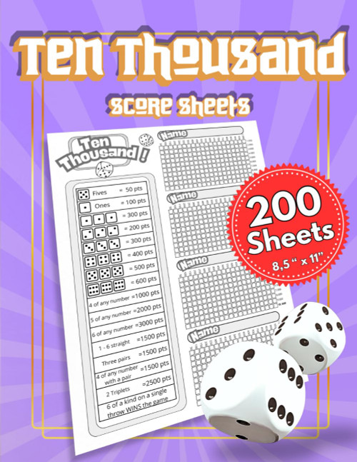 Ten Thousand Score Sheets: 200 Pages for Scorekeeping