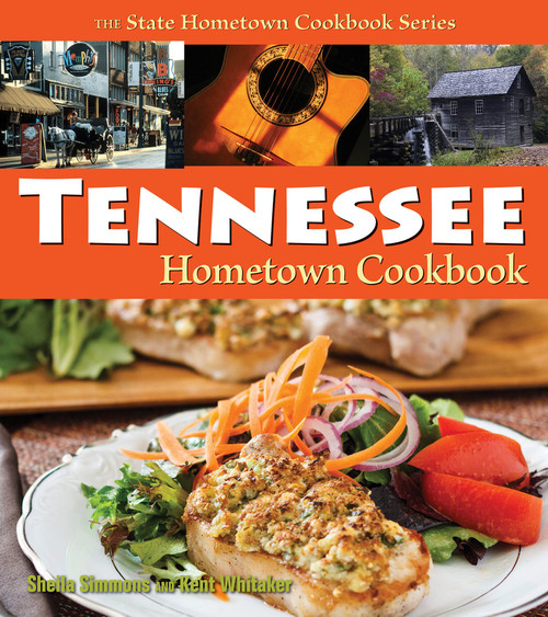 Tennessee Hometown Cookbook (Hometown Cookbook Series)