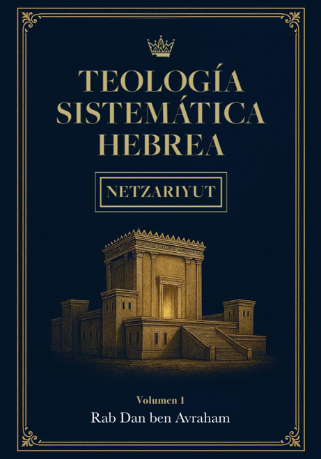 Teología Sistemática Hebrea (Spanish Edition)