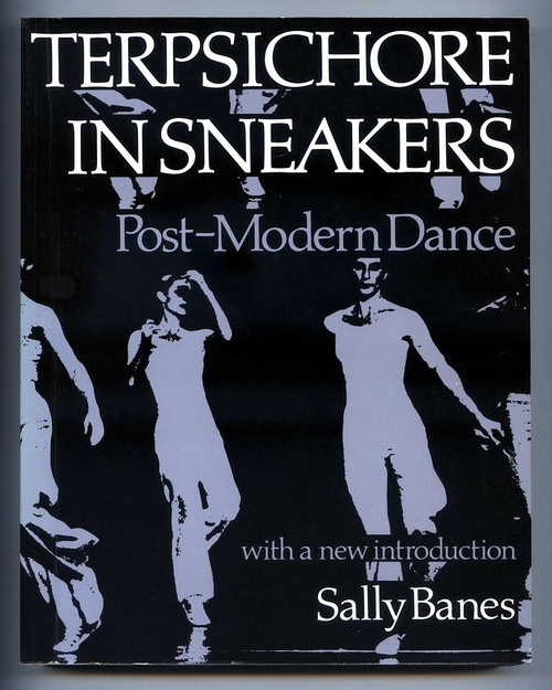Terpsichore in Sneakers: Post-Modern Dance