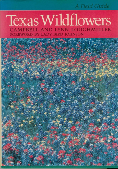 Texas Wildflowers: A Field Guide
