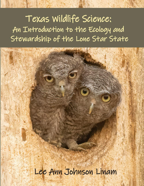 Texas Wildlife Science: An Introduction to the Ecology and Stewardship of