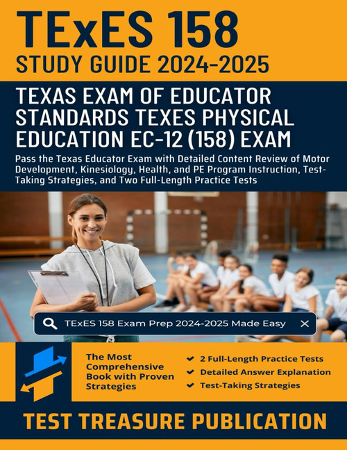TExES Physical Education EC-12 (158) Study Guide 2024-2025