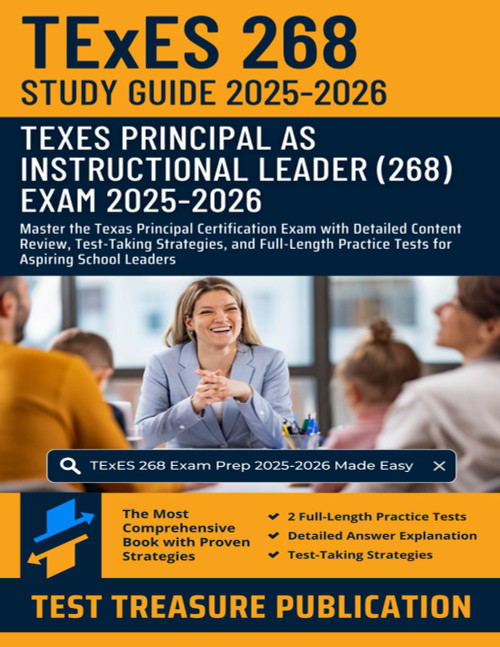 TExES Principal as Instructional Leader (268) Study Guide 2025-2026