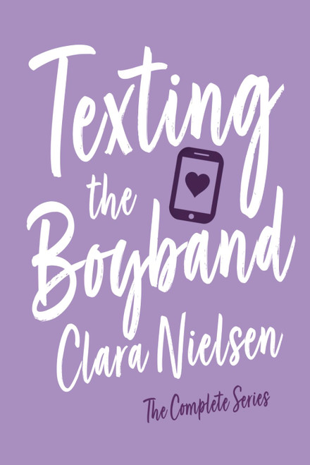 Texting the Boyband: The Complete Series