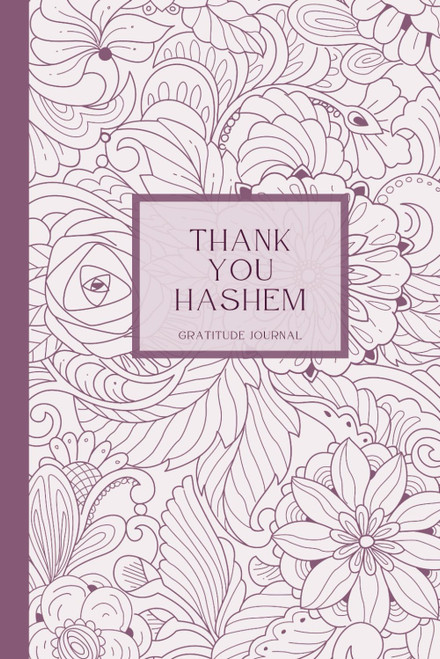 THANK YOU HASHEM notebook, gratitude journal. 6x9 lined paper 120 pages