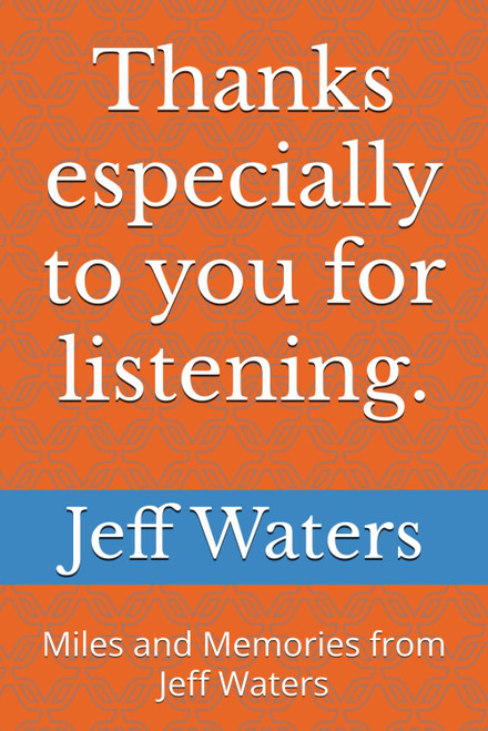 Thanks especially to you for listening