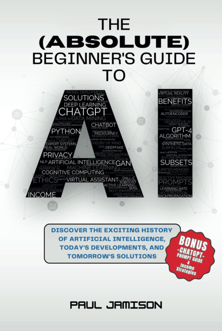 The (Absolute) Beginner's Guide to AI