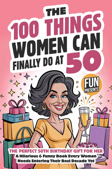The 100 Things Women Can Finally Do At 50