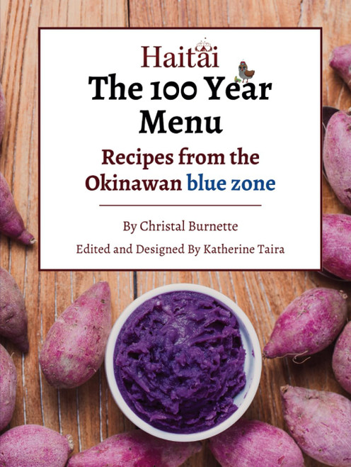The 100 Year Menu: Recipes from the Okinawan blue zone
