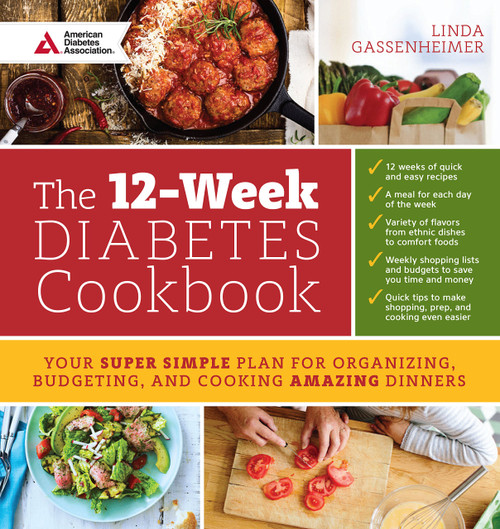 The 12-Week Diabetes Cookbook: Your Super Simple Plan for Organizing