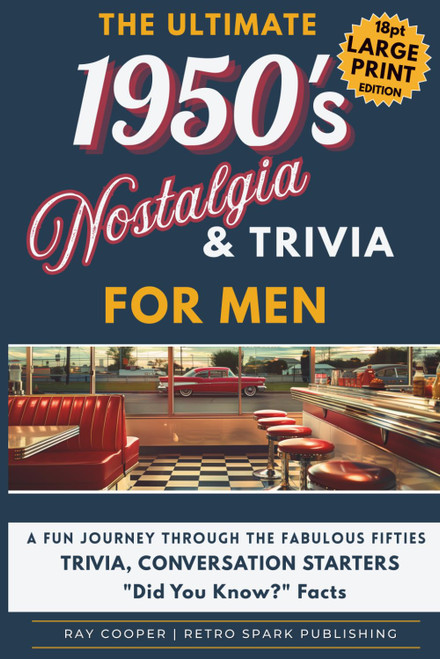 The 1950s Nostalgia & Trivia Book for Men