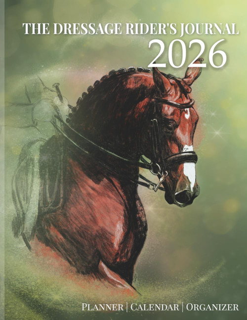 The 2026 Dressage Rider's Journal