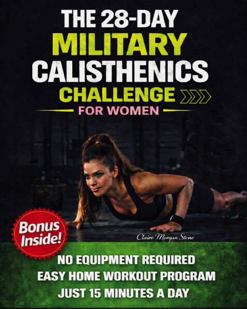 The 28-Day Military Calisthenics Challenge for Women: A Simple