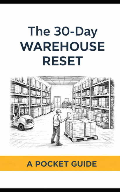The 30-Day Warehouse Reset: Fix the Floor