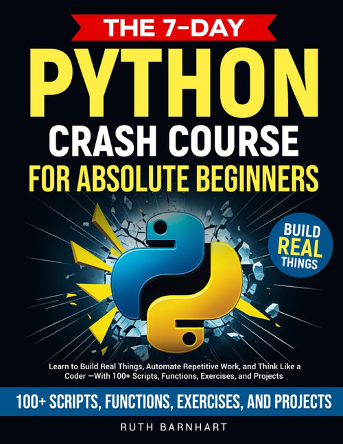 The 7-Day Python Crash Course For Absolute Beginners