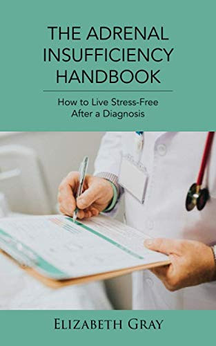 The Adrenal Insufficiency Handbook