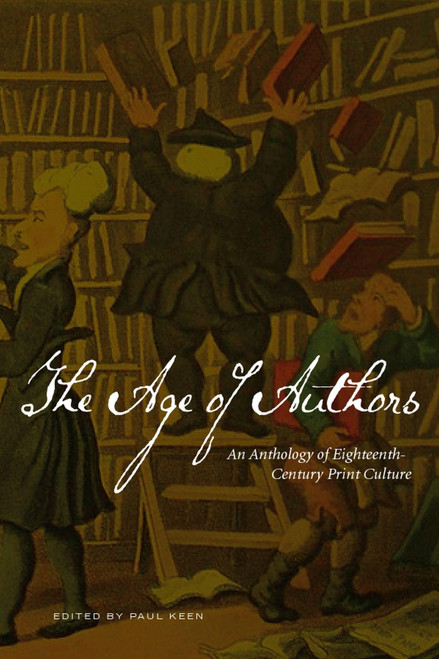 The Age of Authors: An Anthology of Eighteenth-Century Print Culture