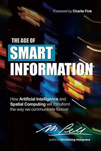 The Age of Smart Information: How Artificial Intelligence and Spatial