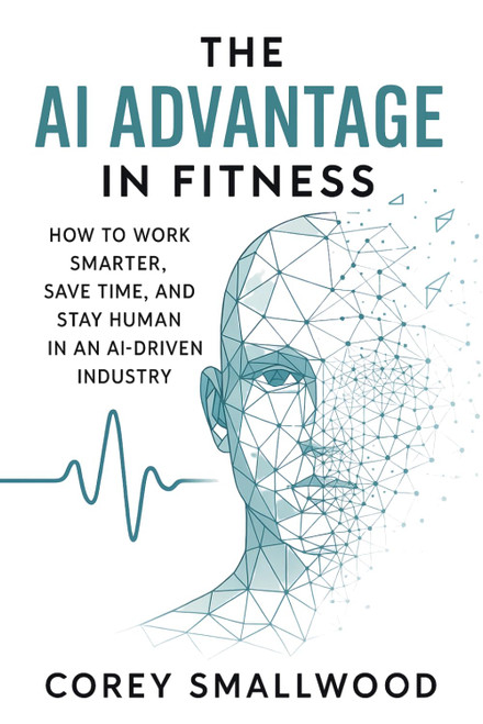 The AI Advantage in Fitness: How to Work Smarter