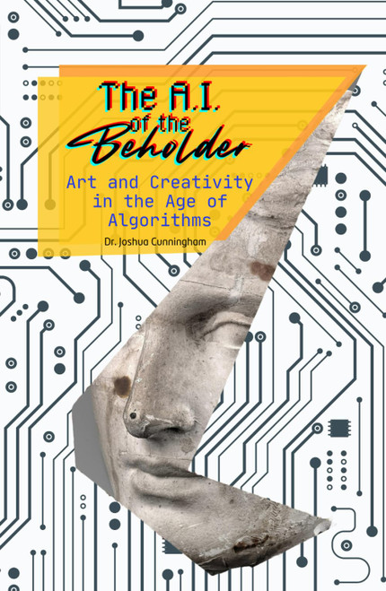 The AI of the Beholder: Art and Creativity in the Age of Algorithms