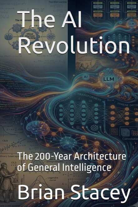 The AI Revolution: The 200-Year Architecture of General Intelligence