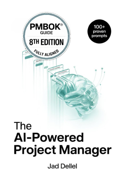 The AI-Powered Project Manager: The Ultimate Playbook to Save Dozens of