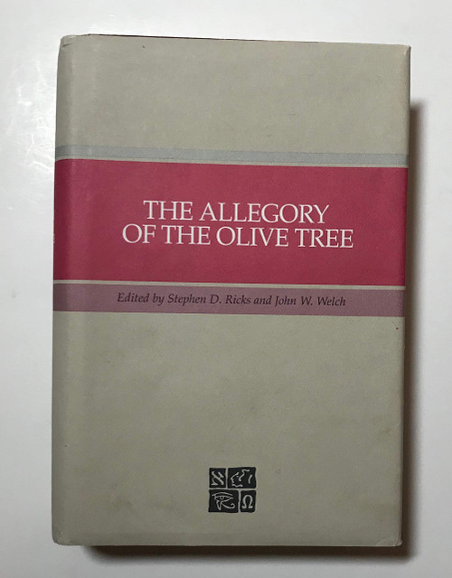 The Allegory of the Olive Tree: The Olive, the Bible, and Jacob 5