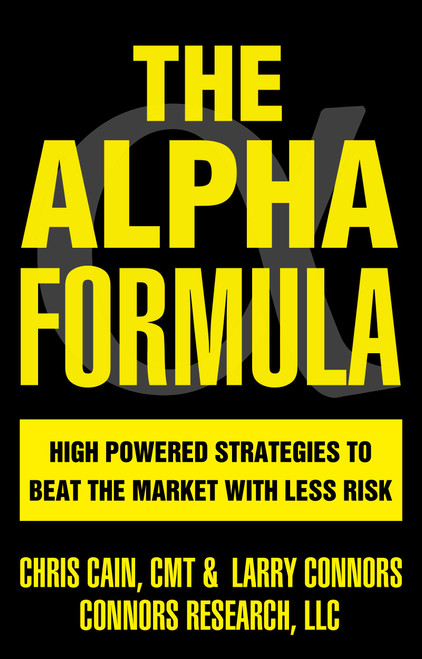 The Alpha Formula - High Powered Strategies to Beat The Market With Less