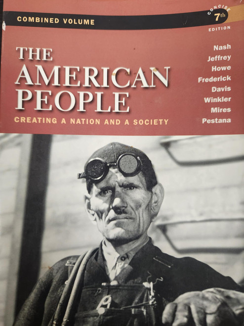 The American People: Creating a Nation and a Society