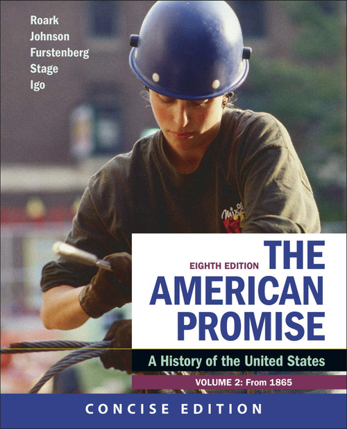 The American Promise: A Concise History, Volume 2