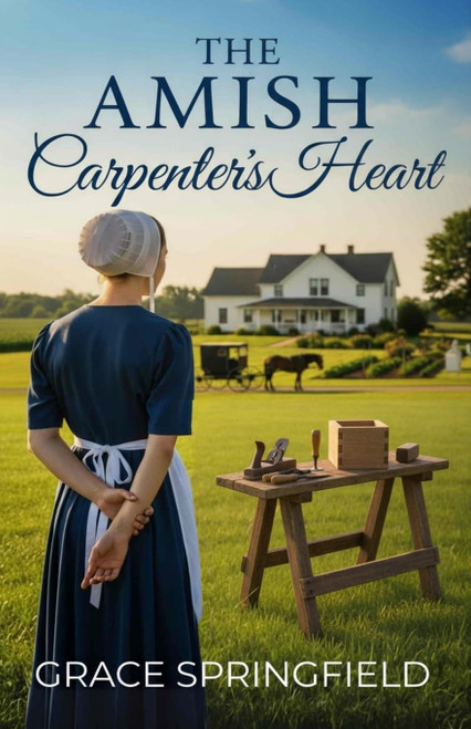The Amish Carpenter's Heart (The Miracle Creek Amish Romances)