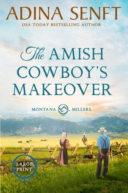 The Amish Cowboy's Makeover (Large Print) Montana Millers 5 Large Print