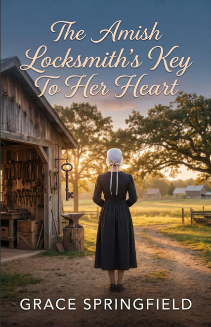 The Amish Locksmith's Key to Her Heart: A Gentle Amish Romance