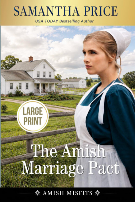 The Amish Marriage Pact LARGE PRINT: Amish Romance