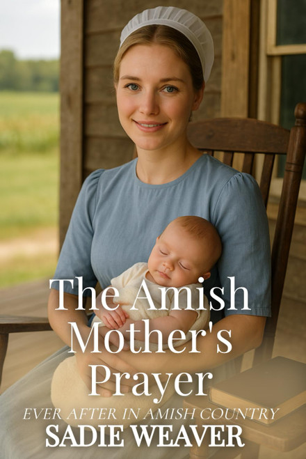 The Amish Mother's Prayer