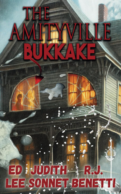 The Amityville Bukkake