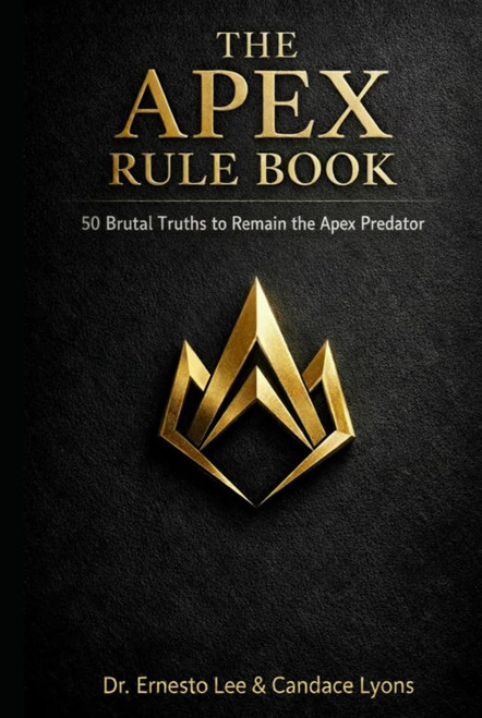 The APEX Rule Book: 50 Brutal Truths to Remain the Apex Predator